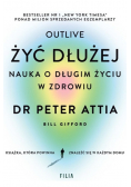 Żyć dłużej. Nauka o długim życiu w zdrowiu