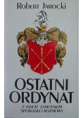 Ostatni ordynat  z Janem Zamoyskim spotkania i rozmowy