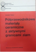Półprzewodnikowe materiały ceramiczne z aktywnymi granicami zmian