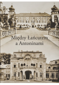 Między Łańcutem a Antoninami
