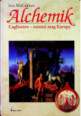 Alchemik Cagliostro ostatni mag Europy