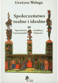 Społeczeństwo realne i idealne w Opowieściach kanterberyjskich Geoffreya Chaucera