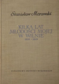 Kilka lat młodości mojej w Wilnie 1818 1825