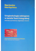 Uroginekologia zabiegowa w świetle Teorii Integralnej