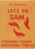 Lecz się sam poradnik terapii naturalnej tom 1 i 2