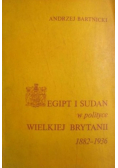 Egipt i Sudan w polityce Wielkiej Brytanii 1882-  1936