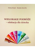 Wielorakie podróże edukacja dla dziecka