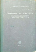 Diagnostyka sekcyjna  anatomo-patologiczna i sądowo-lekarska
