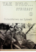Tak było Sybiracy Tom 2