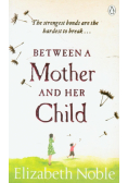 Between a Mother and her Child