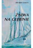 Żniwa na głębinie