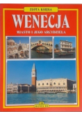 Wenecja miasto i jego arcydzieła