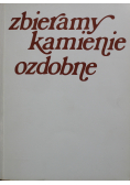 Zbieramy kamienie ozdobne