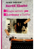Drugie zabicie psa Nawrócony w Jaffie