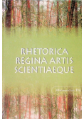Rhetorica regina artis scientiaeque