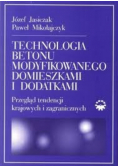 Technologia betonu modyfikowanego domieszkami i dodatkami
