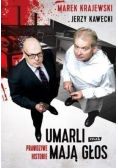 Umarli mają głos Prawdziwe historie
