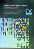 O Życiu Publicznym Kulturze I Innych Sprawach