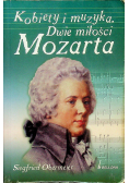 Kobiety i muzyka Dwie miłości Mozarta