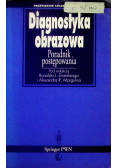 Diagnostyka obrazowa Poradnik postępowy