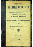Przewodnik polskiej młodzieży Tom I 1908 r.