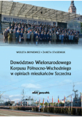 Dowództwo Wielonarodowego Korpusu Północno-Wschodniego w opiniach mieszkańców Szczecina