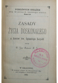 Zasady życia doskonałego z listów św Ignacego Loyoli 1892 r.