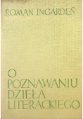 O poznawaniu dzieła literackiego