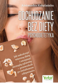 Odchudzanie bez diety Psychodietetyka