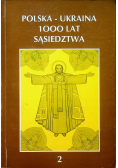 Polska -Ukraina 1000 lat sąsiedztwa, Tom 2