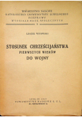 Stosunek chrześcijaństwa pierwszych wieków do wojny 1947 r.