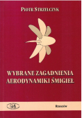 Wybrane zagadnienia aerodynamiki śmigieł