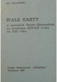 Białe Karty w sprawach Polsko Żydowskich