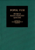 Popol Vuh Księga Rady Narodu Quiché
