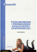 Podejmowanie i prowadzenie działalności gospodarczej