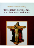 Teologia moralna w służbie wiary kościoła