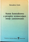 Statut kontraktowy a przepisy wymuszające swoje zastosowanie