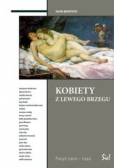 Kobiety z Lewego Brzegu Paryż 1900-1940