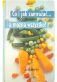 Co i jak zamrażać a można wszystko