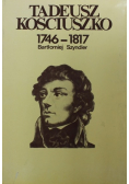 Tadeusz Kościuszko 1746 - 1817 Wydanie I