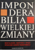 Imponderabilia wielkiej zmiany