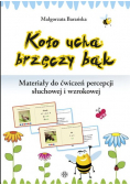 Koło ucha brzęczy bąk