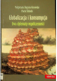 Globalizacja i konsumpcja Dwa dylematy współczesności