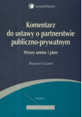 Komentarz do ustawy o partnerstwie publiczno-prywatnym