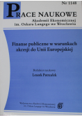 Finanse Publiczne w warunkach akcesji do Unii Europejskiej Prace naukowe nr 1148