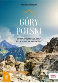 Góry Polski 60 najpiekniejszych szkaków na weekend