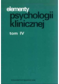 Elementy psychologii klinicznej tom IV