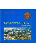 Szprotawa i okolice dawniej i dziś