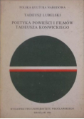 Poetyka powieści i filmów Tadeusza Konwickiego plus Autograf Lubelskiego