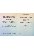 Bibliotekarstwo szkolne Teoria i praktyka Tom I i II